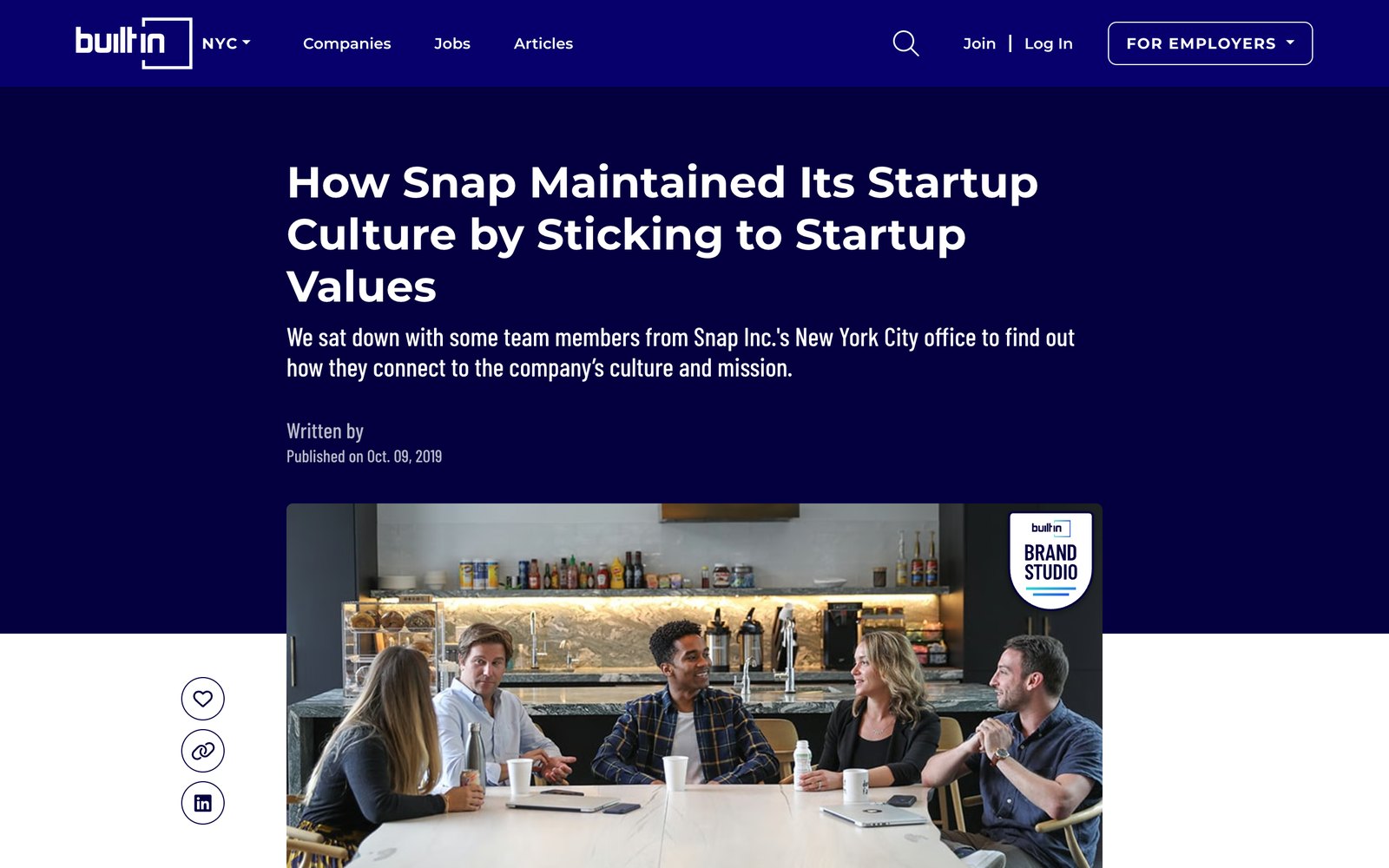 The published Built In NYC story &ldquo;How Snap Maintained Its Startup Culture by Sticking to Startup Values,&rdquo; dated Oct. 9, 2019, above a photo of five Snap team members talking around a table in the office kitchen, marked with a Built In Brand Studio badge